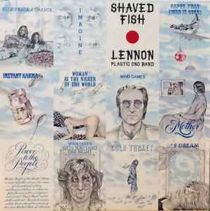 John Lennon, Lennon*, Plastic Ono Band* – Shaved Fish