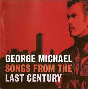 George Michael – Songs From The Last Century