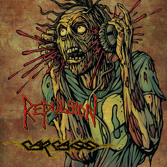 Repulsion / Carcass – Horrific Neurotic Sickness