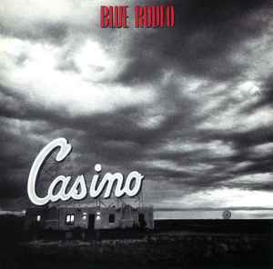 Blue Rodeo – Casino
