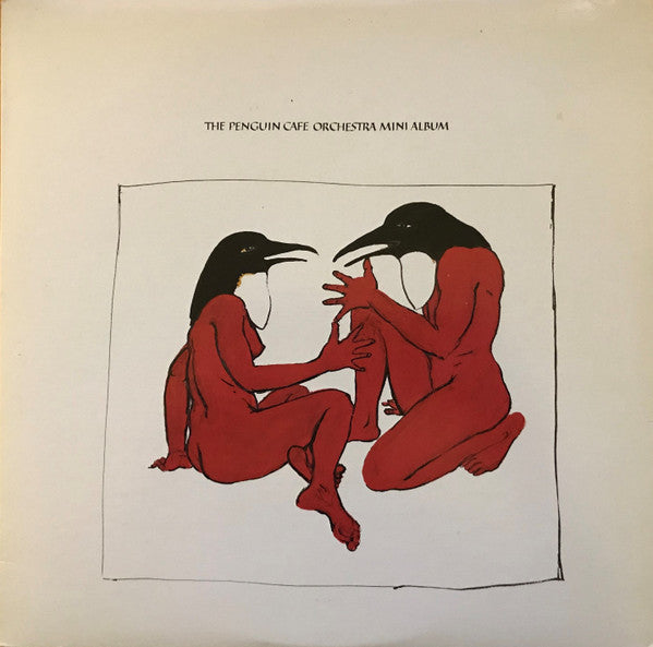 Penguin Cafe Orchestra – The Penguin Cafe Orchestra Mini Album