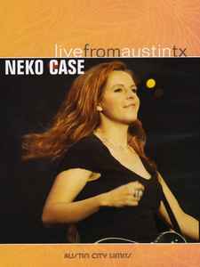 Neko Case – Live From Austin TX