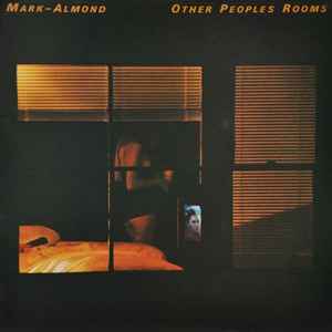 Mark-Almond – Other Peoples Rooms