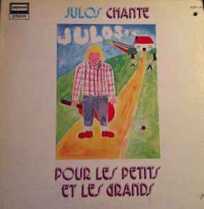Julos Beaucarne – Julos Chante Pour Les Petits Et Les Grands