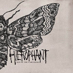 Hierophant – Son Of The Carcinoma