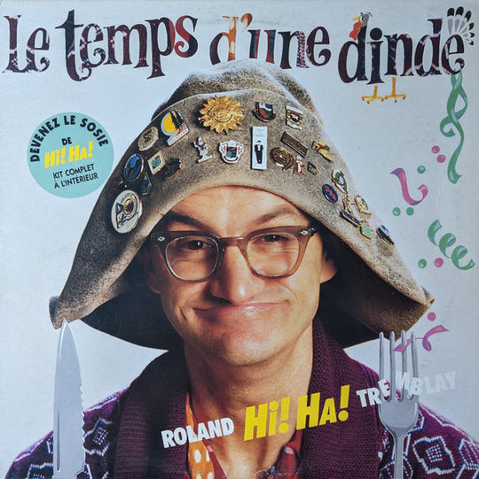 Roland Hi! Ha! Tremblay – Le Temps D'Une Dinde