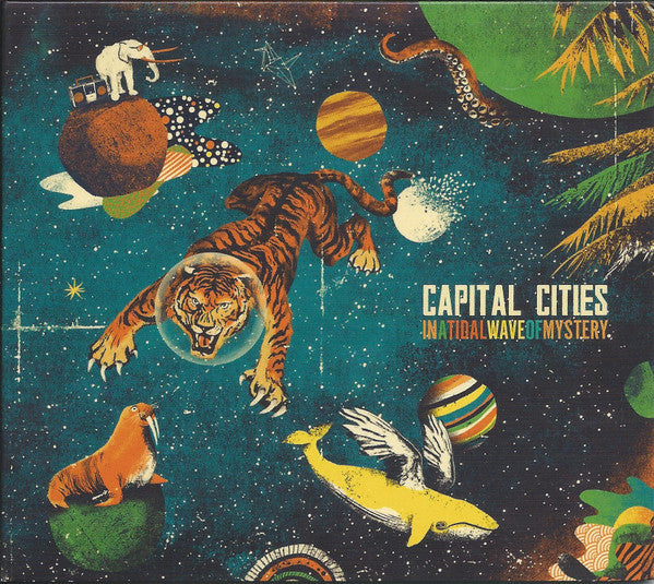 Capital Cities – In A Tidal Wave Of Mystery