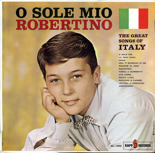 Robertino* – O Sole Mio - The Great Songs Of Italy