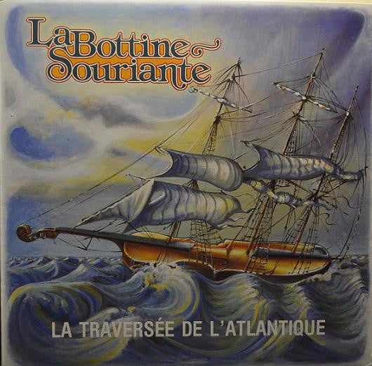 La Bottine Souriante – La Traversée De L'Atlantique