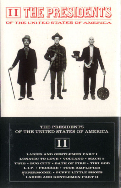 The Presidents Of The United States Of America – II