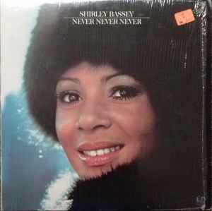 Shirley Bassey – Never Never Never