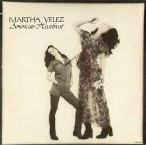 Martha Velez – American Heartbeat