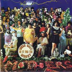 Zappa* / Mothers Of Invention* – We're Only In It For The Money