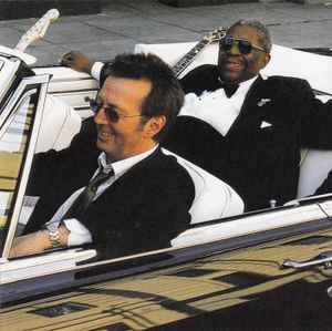 B.B. King & Eric Clapton – Riding With The King