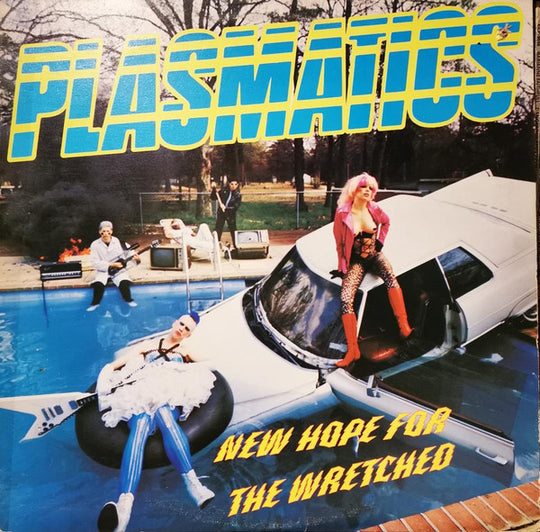 Plasmatics – New Hope For The Wretched