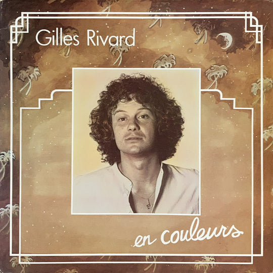 Gilles Rivard – En Couleurs
