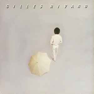 Gilles Rivard – De L'autre Coté De La Saison Des Pluies