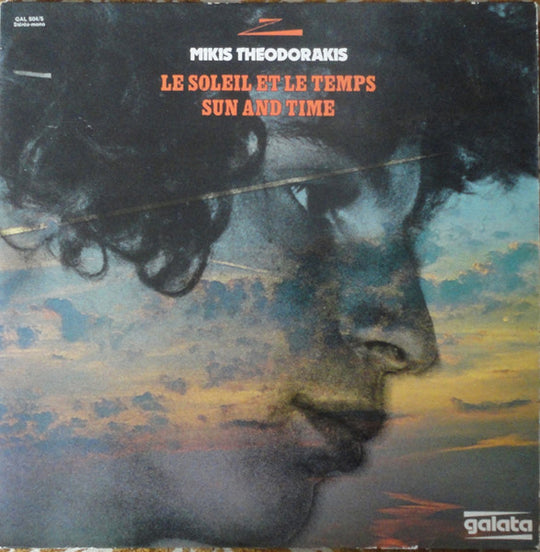 Mikis Theodorakis – Le Soleil Et Le Temps = Sun And Time