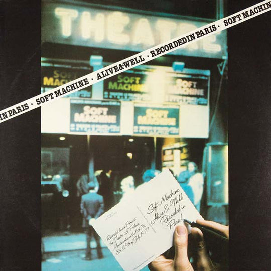 Soft Machine – Alive And Well Recorded In Paris