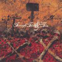 Nothing Left To Mourn – Through Thick & Thin