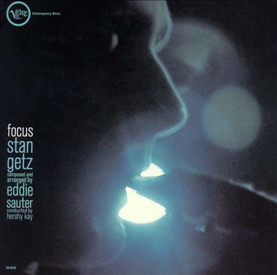 Stan Getz / Eddie Sauter – Focus