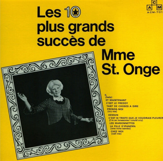 Mme St. Onge – Les 10 Plus Grands Succes De Mme St. Onge