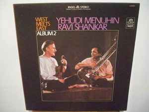 Ravi Shankar, Yehudi Menuhin – West Meets East: Album 2