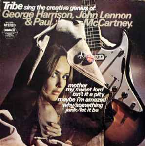 Tribe* – Tribe Sing The Creative Genius Of George Harrison, John Lennon, Paul McCartney