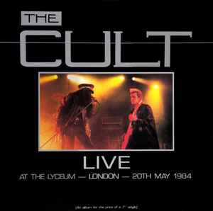The Cult – Live At The Lyceum - London - 20th May 1984