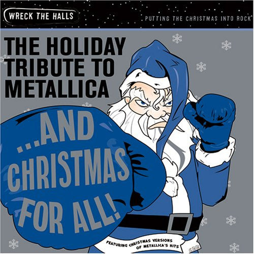 Santa Claws And The Naughty But Nice Orchestra – ...And Christmas For All! The Holiday Tribute To Metallica
