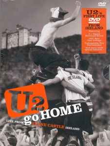 U2 – U2 Go Home (Live From Slane Castle Ireland)