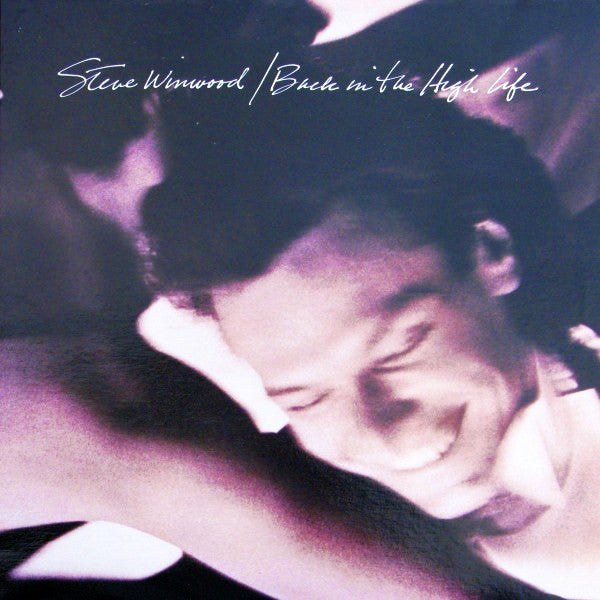Steve Winwood – Back In The High Life