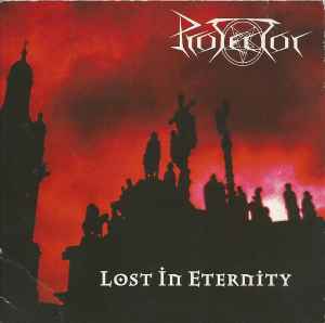 Protector (4) – Lost In Eternity