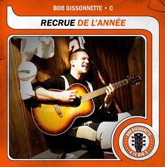 Bob Bissonnette & Le Big 3 – Recrue De L'Année