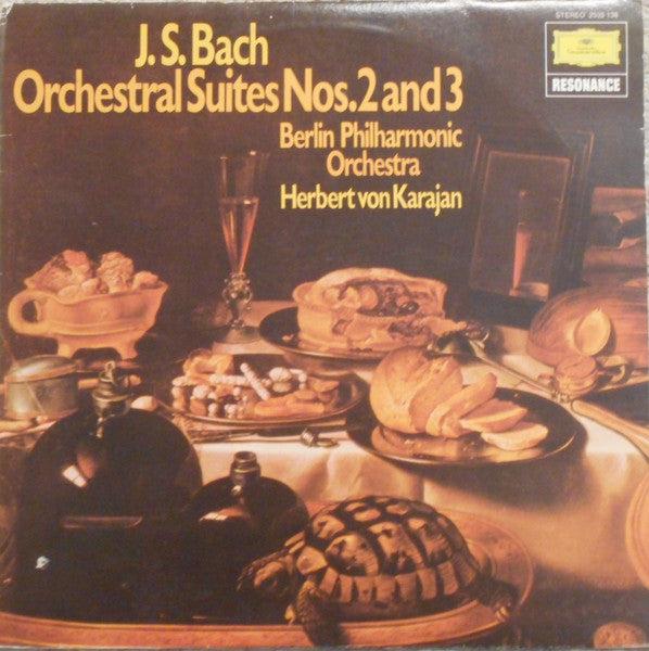 J. S. Bach - Berlin Philharmonic Orchestra, Herbert Von Karajan – Orchestral Suites Nos. 2 And 3
