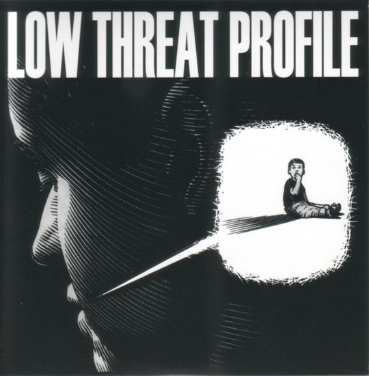 Low Threat Profile – Low Threat Profile