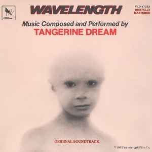 Tangerine Dream – Wavelength (Original Soundtrack)