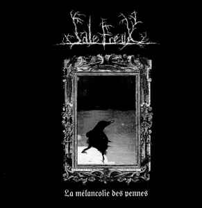 Sale Freux – La Mélancolie Des Pennes