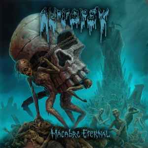 Autopsy (2) – Macabre Eternal