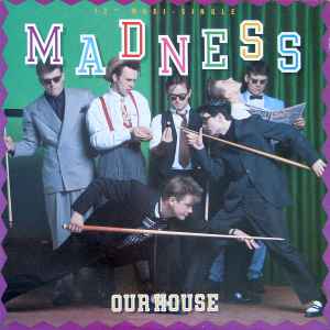 Madness – Our House