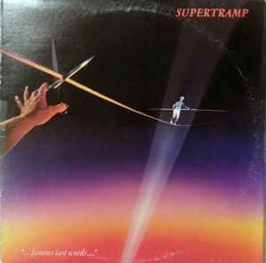 Supertramp – "...Famous Last Words..."
