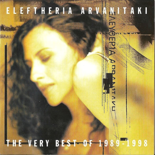 Eleftheria Arvanitaki – The Very Best Of 1989 - 1998