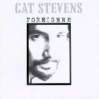 Cat Stevens – Foreigner