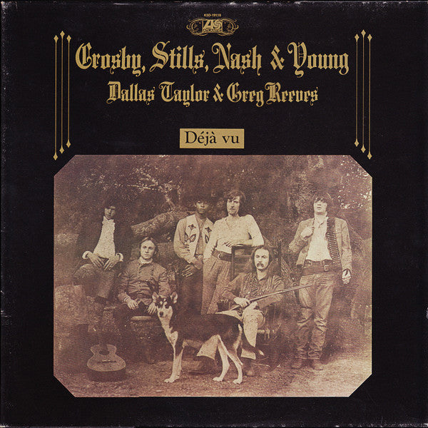 Crosby, Stills, Nash & Young / Dallas Taylor & Greg Reeves – Déjà Vu