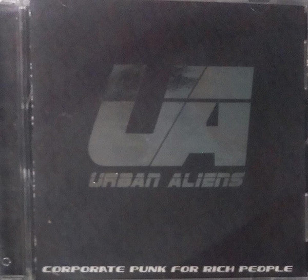 Urban Aliens – Corporate Punk For Rich People