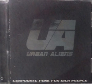Urban Aliens – Corporate Punk For Rich People