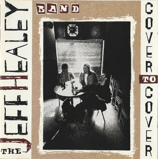The Jeff Healey Band – Cover To Cover