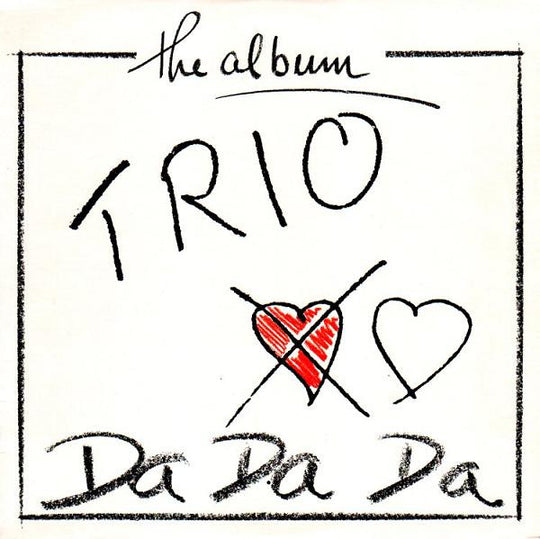 Trio – The Album / Da Da Da