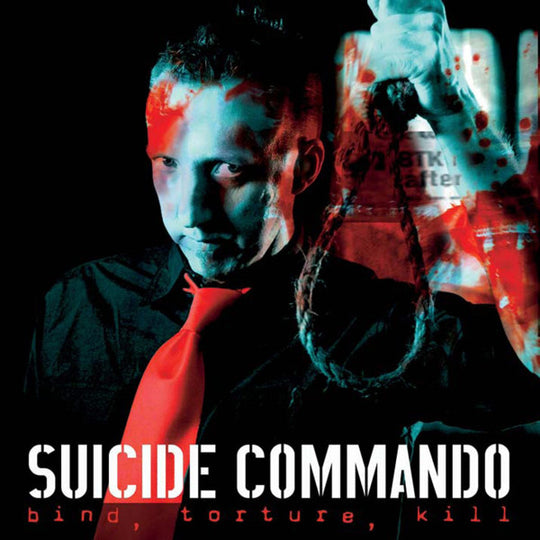 Suicide Commando – Bind, Torture, Kill