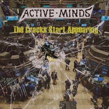 Active Minds – The Cracks Start Appearing